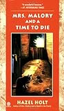 Mrs. Malory and A Time To Die (Mrs. Malory Mystery)