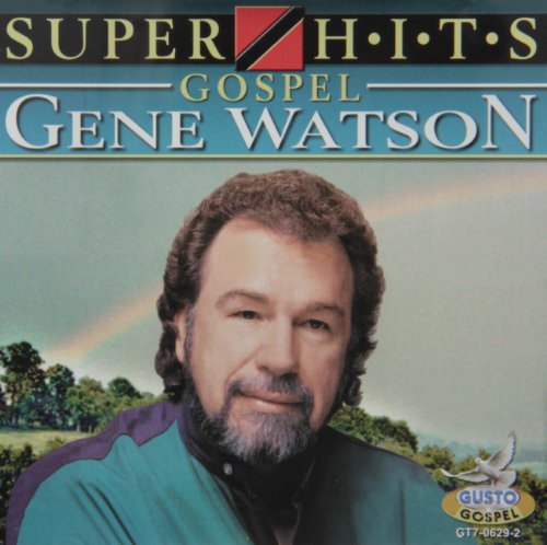 Gene Watson - Super Hits Gospel - Zortam Music