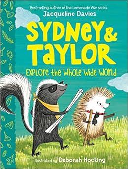 Sydney & Taylor explore the whole wide world /