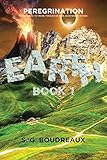 Peregrination: Book 1: Earth by