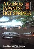 A Guide to Japanese Hot Springs