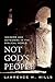 Not God's People: Insiders and Outsiders in the Biblical World (Religion in the Modern World)