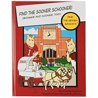 Find the Sooner Schooner! (Boomer and Sooner, Too!) (Find the Hidden Mascots) 1935159046 Book Cover