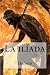 La ilíada (Spanish Edition)