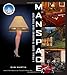 ManSpace: A Primal Guide to Marking Your Territory by Sam Martin