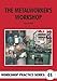 The Metalworker's Workshop (Workshop Practice Series)