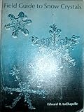 Field Guide to Snow Crystals