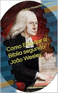 Livro Como Estudar a Bíblia segundo João Wesley