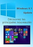 Windows 8.1 Update - Bref aperçu des nouveautés (French Edition) by 