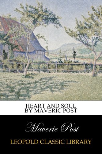 Heart and Soul by Maveric Post