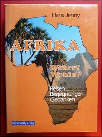 Afrika Woher Wohin Reisen Begegnungen Gedanken German