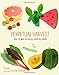 Perpetual Harvest: What to Plant and Enjoy, Month by Month by Pearson, Claudia (2012) Paperback by 