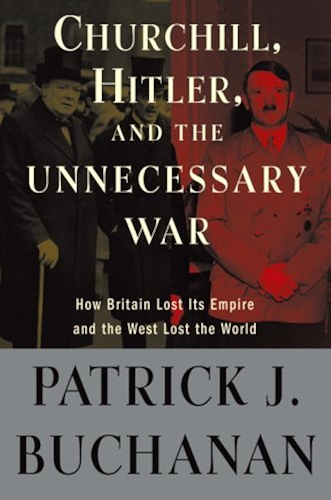 Download Churchill, Hitler, and 'The Unnecessary War': How Britain Lost Its Empire and the West Lost the World (English Edition) PDF