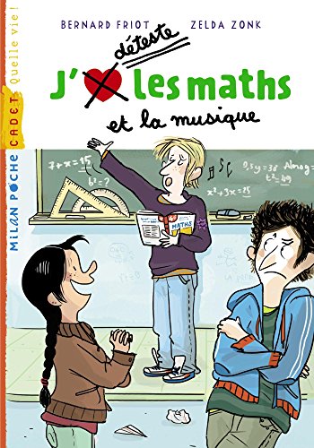 J'déteste les maths et la musique