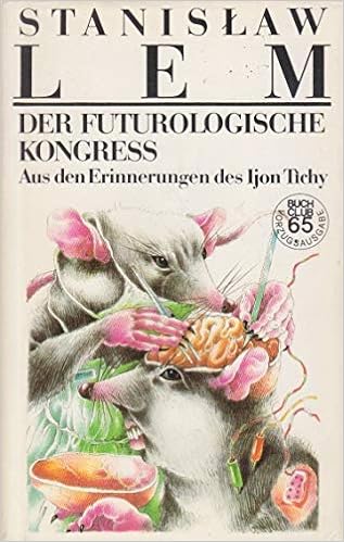 Der Futurologische Kongress Aus Den Erinnerungen Des Ijon Tichy Amazon De Stanislaw Lem Roswita Matwin Buschmann Bucher