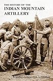 Front cover for the book The history of the Indian Mountain Artillery by C. A. L Graham