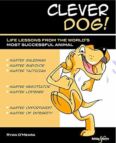 Download Clever Dog: Life Lessons From the World's Most Successful Animal PDF