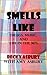 Smells Like: Drugs, Music and Life in the 90's