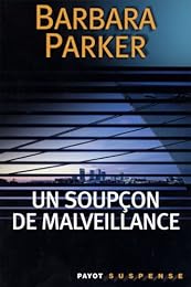 Un  soupçon de malveillance