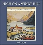 High on a Windy Hill: the Story of the Prince of