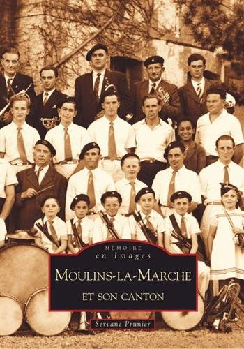 Moulins-la-Marche et son canton