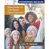 Essentials of Life-Span Development: 2024 Release/Evergreen