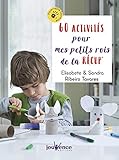 60 activités pour mes petits rois de la récup' by