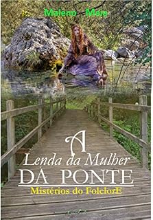 Livro A Lenda da Mulher da Ponte
