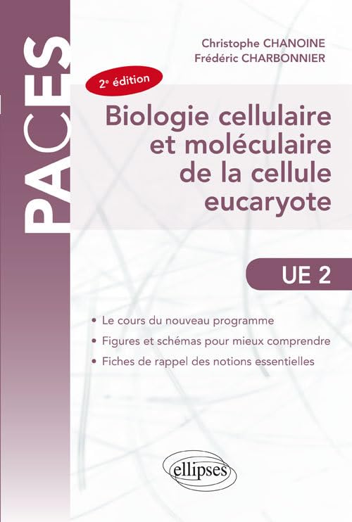 Biologie cellulaire et moléculaire de la cellule eucaryote- 2e édition