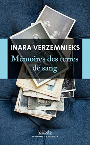Mémoires des terres de sang (Etonnants voyageurs) (French Edition) by Inara Verzemnieks