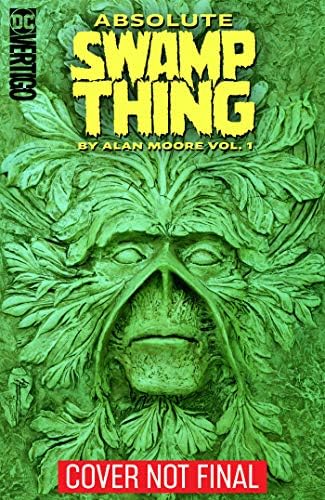 Absolute Swamp Thing by Alan Moore Vol. 1