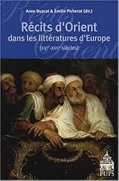 Récits d'Orient dans les littératures d'Europe, XVI-XVIIe siècles