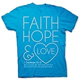 Faith, Hope and Love - Women's Christian Tee
