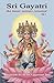 Sri Gayatri: The Inner Secrets Revealed (Volume 1) by 