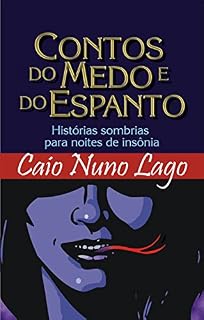 Livro Contos do Medo e do Espanto: Histórias sombrias para noites de insônia