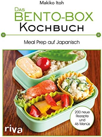 Das Bento-Box-Kochbuch: Meal Prep auf Japanisch (German Edition)