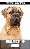 Bullmastiff Guide