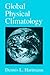 Global Physical Climatology (Volume 56) (International Geophysics, Volume 56)