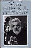 Noel Purcell: A Biography by 
