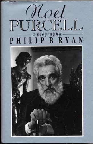 Noel Purcell: A Biography by Philip B. Ryan