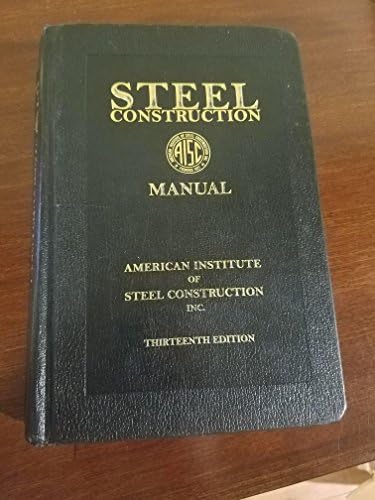 Steel Construction Manual: AISC: 9781564240071: Amazon.com: Books