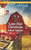 Lone Star Christmas: A Fresh-Start Family Romance (Lone Star Legacy (Love Inspired)) by Jolene Navarro