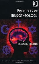 Principles of Neurotheology (Ashgate Science and Religion Series)