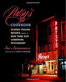Patsy's Cookbook: Classic Italian Recipes from a New York City Landmark Restaurant Patsy's Cookbook: Classic Italian Recipes from a New York City Landmark Restaurant