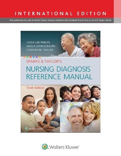 Sparks Taylor S Nursing Diagnosis Reference Manual Phelps L L 9781496347831 Books Sparks Taylor S Nursing Diagnosis Reference Manual Phelps L L 9781496347831 Books