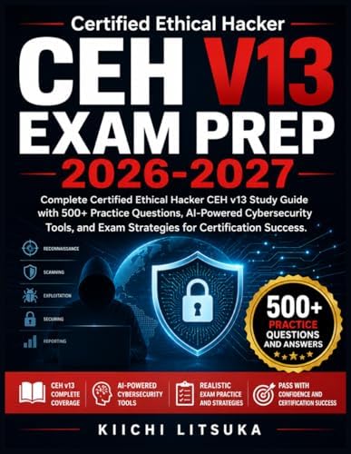 Amazon.com: Certified Ethical Hacker CEH v13 STUDY GUIDE 2026–2028
