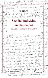 Société, individu, vieillissement