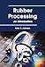Rubber Processing: An Introduction