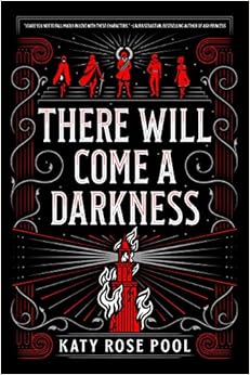 There Will Come a Darkness