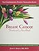 Breast Cancer Treatment Handbook: Understanding the Disease, Treatments, Emotions, and Recovery From Breast Cancer